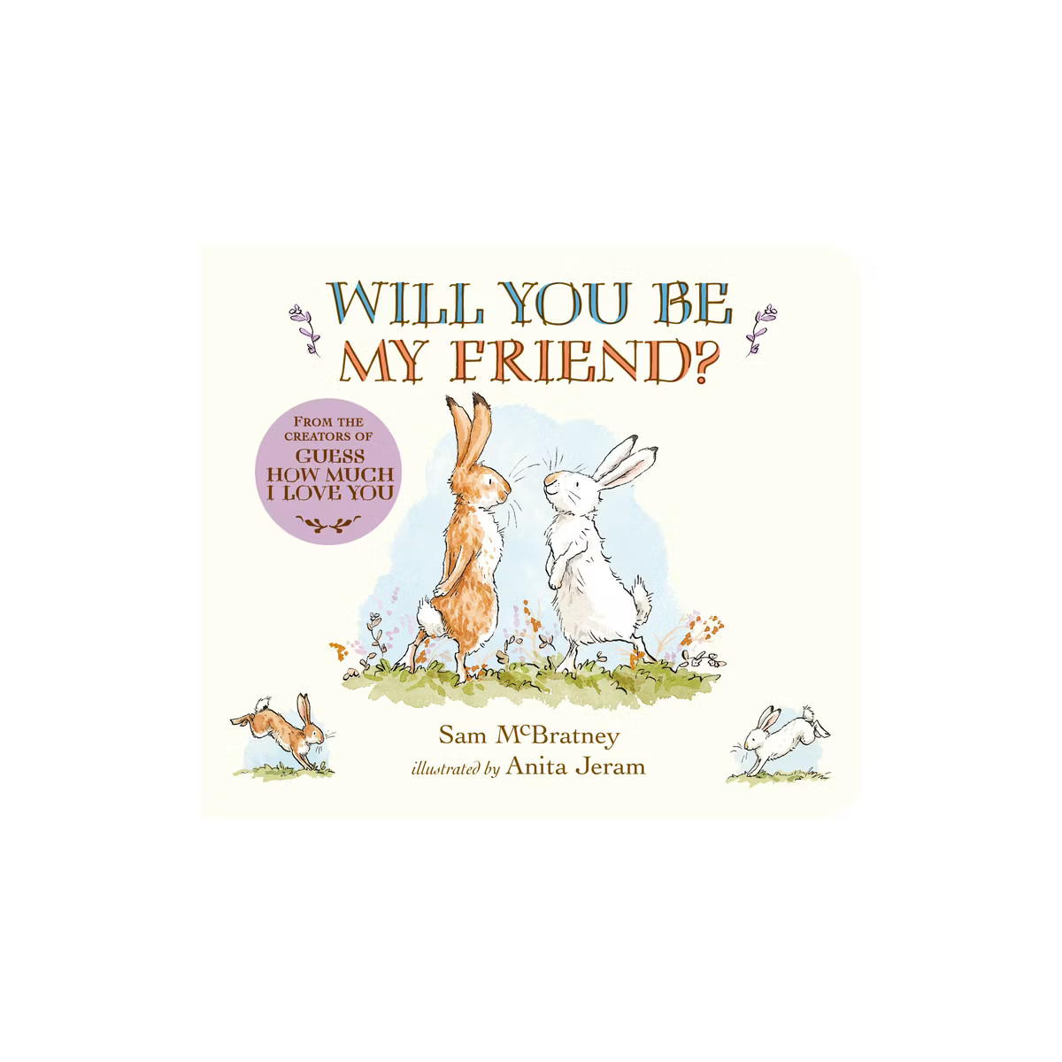 Will You Be My Friend? - (Guess How Much I Love You) by  Sam McBratney (Board Book) | Target