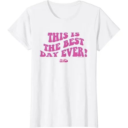 Barbie The Movie - This Is The Best Day Ever! T-Shirt | Walmart (US)