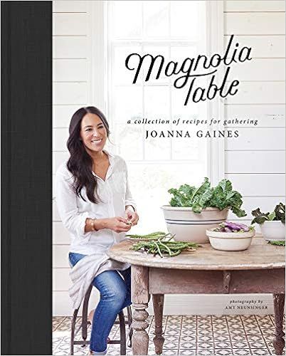 Magnolia Table: Gaines, Joanna, Stets, Marah: 9780062820150: Books - Amazon | Amazon (US)