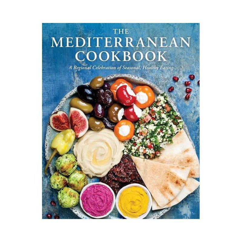 The Mediterranean Cookbook - by  Cider Mill Press (Hardcover) | Target