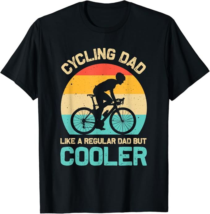 Cycling Dad Like A Regular Dad But Cooler Funny Cyclist Gift T-Shirt | Amazon (US)