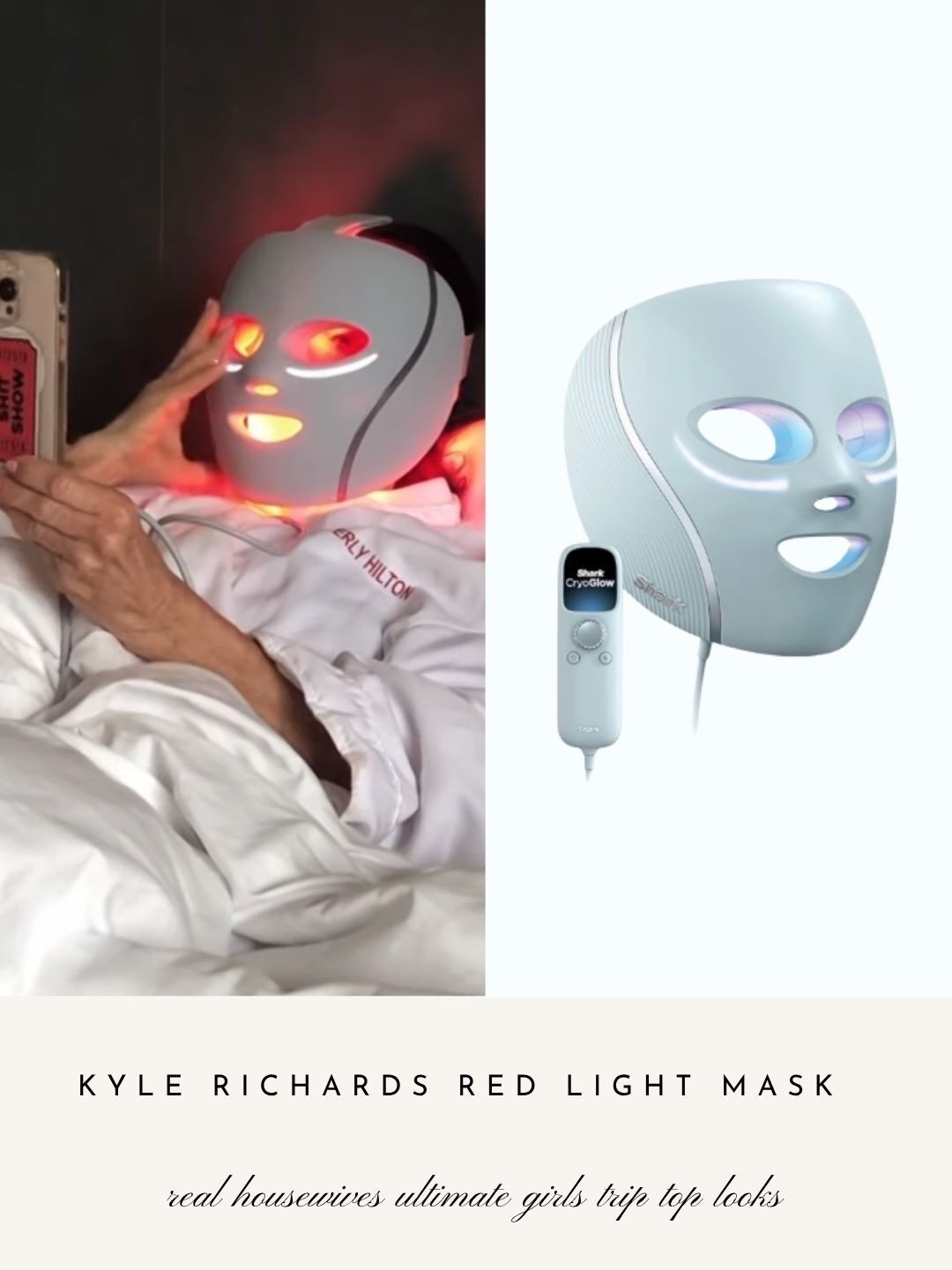 Kyle Richard’s Red Light Mask
