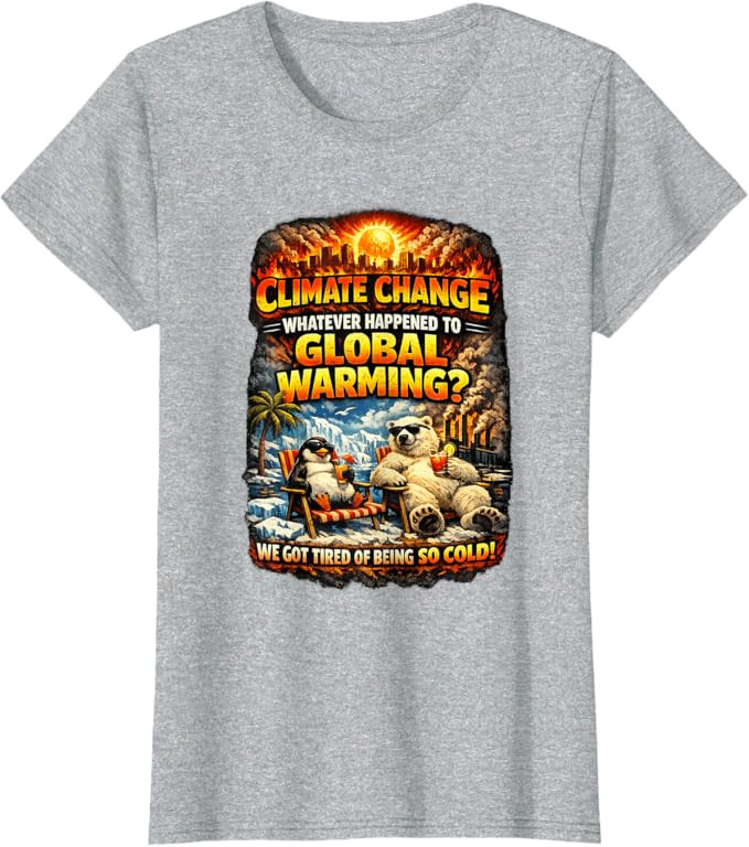 Climate Change Funny Graphic Global Warming Humor T-Shirt | Amazon (US)