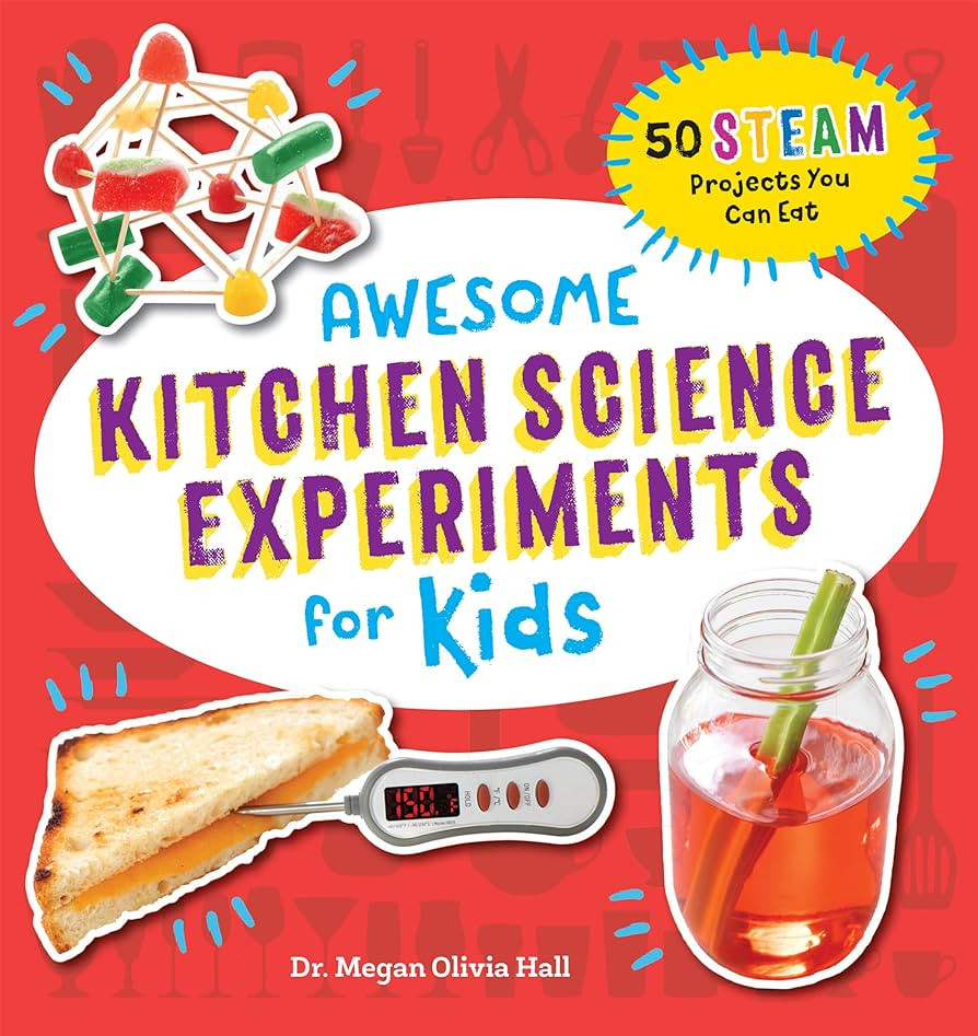 Awesome Kitchen Science Experiments for Kids: 50 STEAM Projects You Can Eat! (Awesome STEAM Activ... | Amazon (US)
