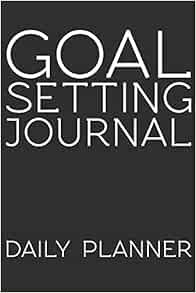 Goal Setting Journal Daily Planner: Goal Setting Journal Gift 6x9 Workbook Notebook for Daily Goa... | Amazon (US)
