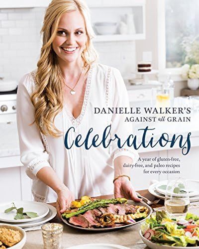 Danielle Walker's Against All Grain Celebrations: A Year of Gluten-Free, Dairy-Free, and Paleo Re... | Amazon (US)