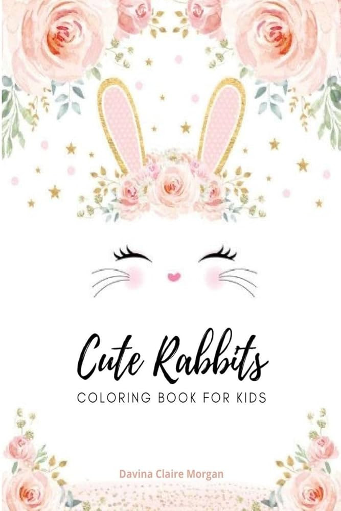 Cute rabbits coloring book for kids: Easy Fun Bunny Coloring and Activity Book with Super Cute an... | Amazon (US)