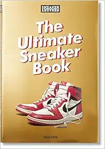 Sneaker Freaker. The Ultimate Sneaker Book     Hardcover – November 27, 2018 | Amazon (US)