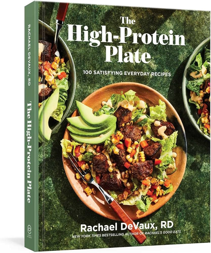The High-Protein Plate: 100 Satisfying Everyday Recipes | Amazon (US)