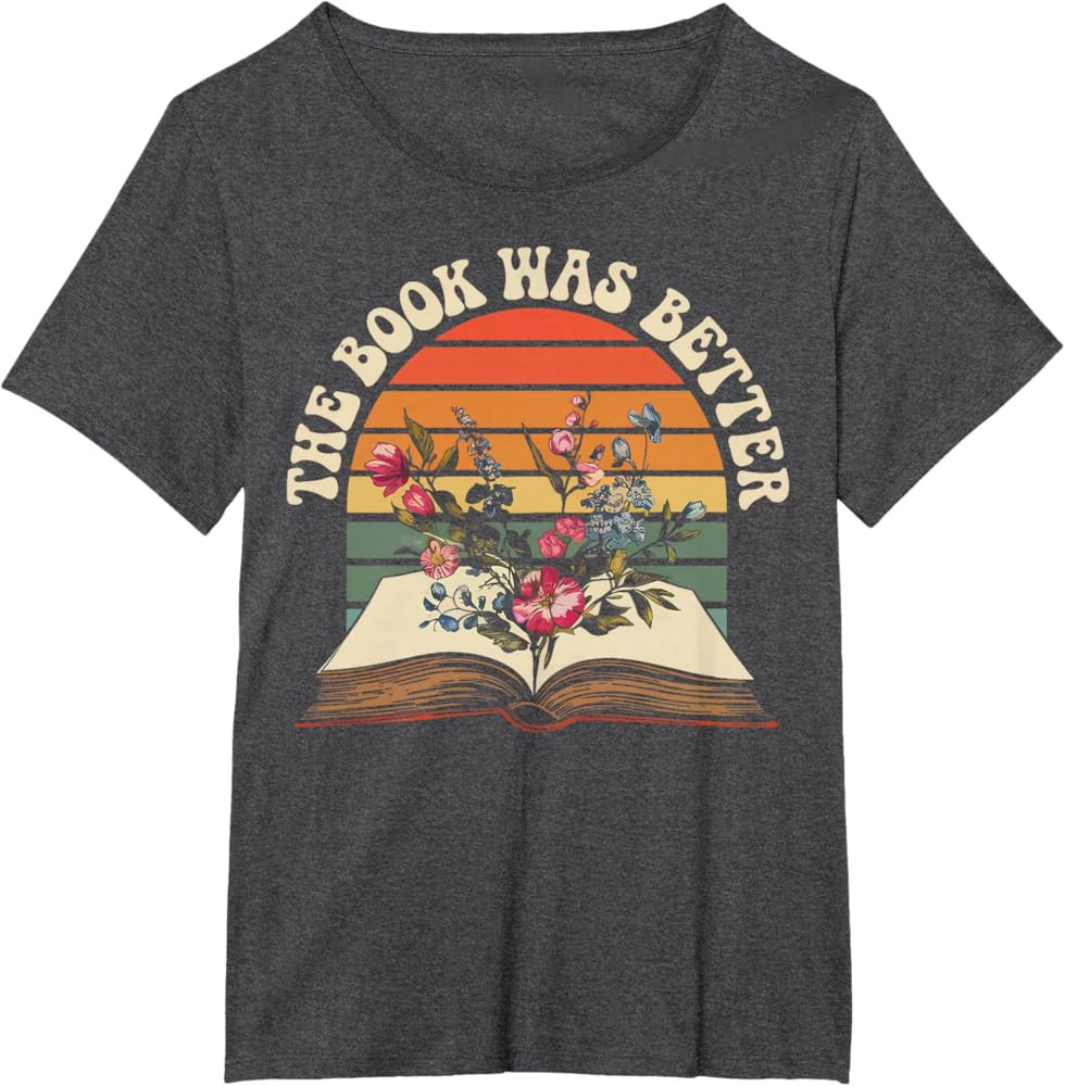 The Book Was Better T-Shirt | Amazon (US)