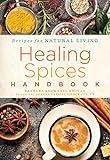 Healing Spices Handbook (Volume 6) (Recipes for Natural Living)     Paperback – August 4, 2020 | Amazon (US)
