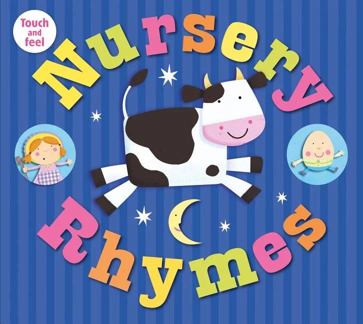 Touch and Feel: Nursery Rhymes Touch and Feel (Series #1) (Board book) | Walmart (US)