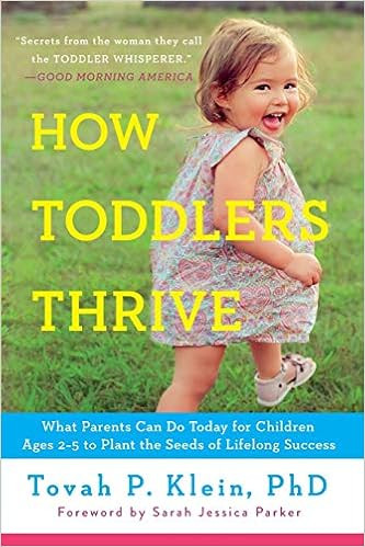 How Toddlers Thrive: What Parents Can Do Today for Children Ages 2-5 to Plant the Seeds of Lifelo... | Amazon (US)