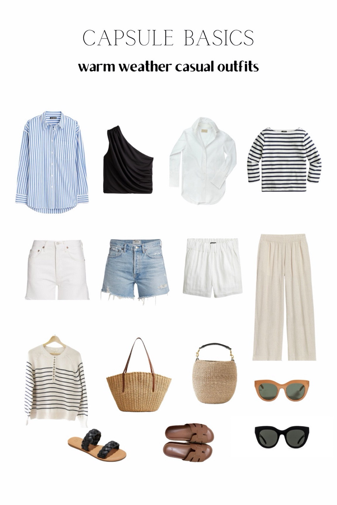 Capsule style outfit basics

Old navy
Linen pants
Clare v

Striped shirt
Breton stripe
Sezane 
Agolde 
Jean shorts 