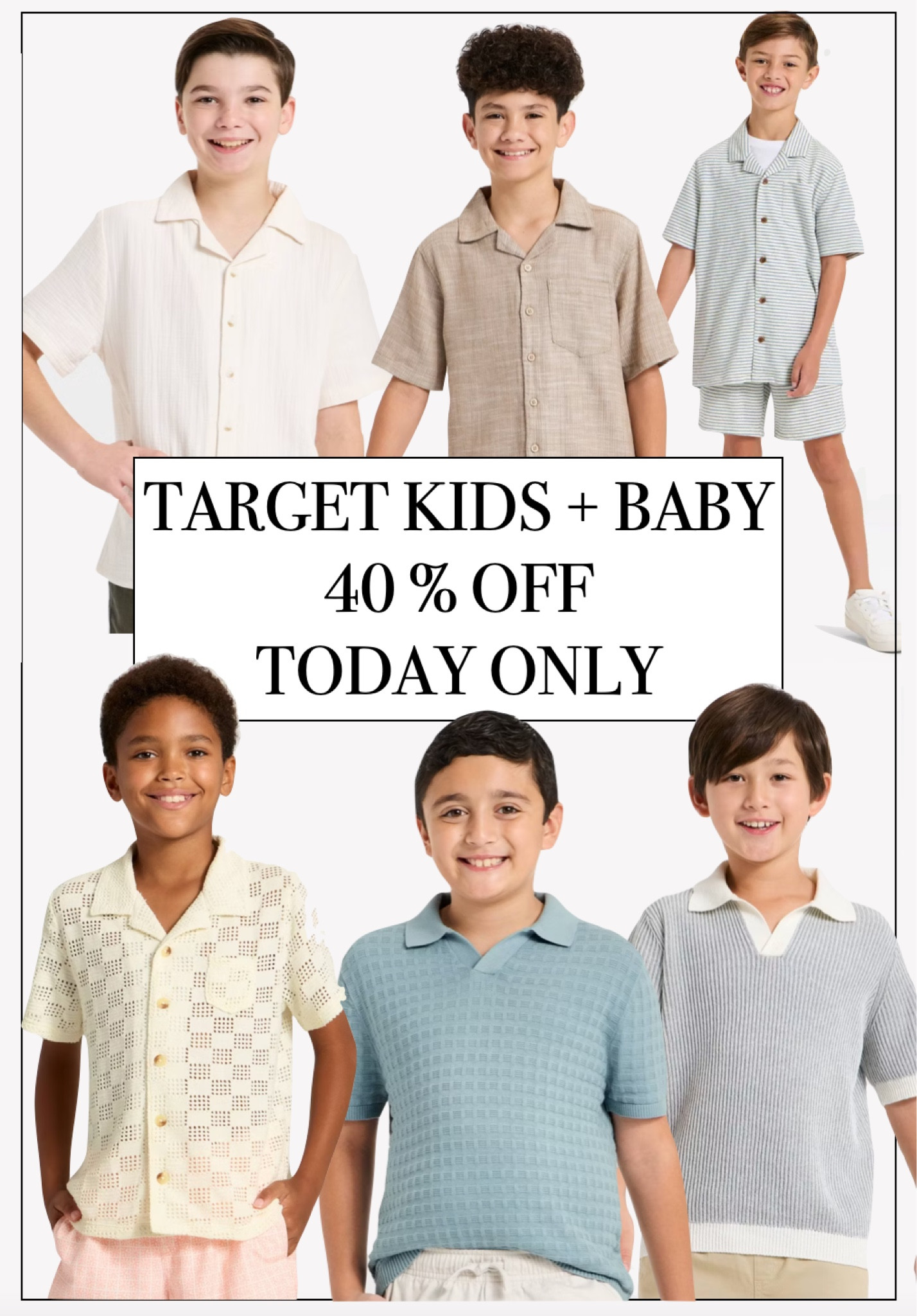 SALE 🚨 Target Circle Week Daily Deal - 40% off all baby, toddler and kids clothing! Stock up now on spring and summer outfits and swimsuits, Easter outfit ideas! 

Spring outfits 2026
vacation outfits beach
Boys outfits

#LTKU
#LTKActive
#LTKSeasonal
#LTKSaleAlert
#LTKMidsize
#LTKPetite
#LTKHome
#LTKMens
#LTKBump
#LTKdayinmylife
#LTKgrwm
#LTKootd
#LTKmomlife
#LTKmorningroutine
#LTKselfcare
#LTKfoodie
#LTKfitnessgoals
#LTKPlusSize
#LTKBeauty
#LTKTall
#LTKFindsUnder50
#LTKFindsUnder100
#LTKBaby

#LTKKids #LTKBaby #LTKmomlife