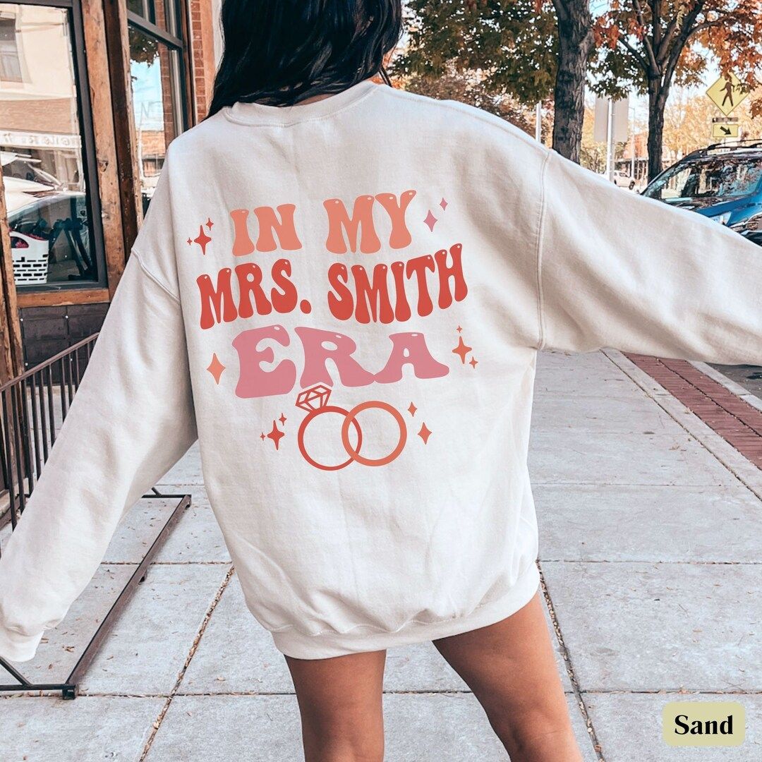 Custom Bride Era Sweatshirt, Personalized Engagement Shirt Gift, Future Mrs Sweatshirt, Bride Cre... | Etsy (US)