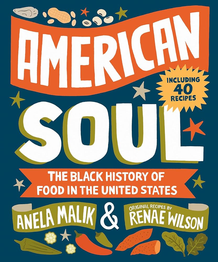American Soul: The Black History of Food in the United States - Including 40 Recipes | Amazon (US)