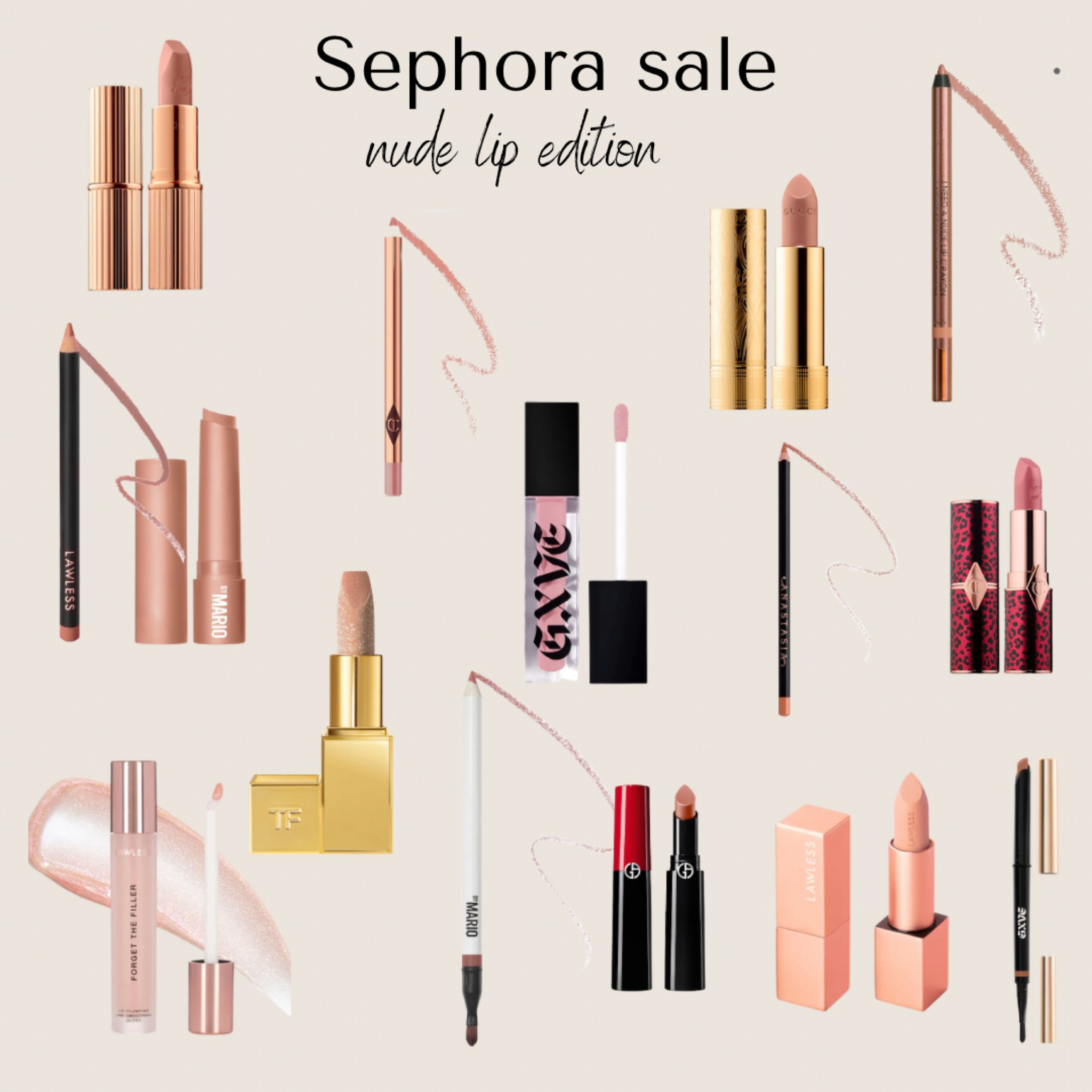 Code timetosave to save 10-20-% based on your Sephora tier! These are my absolute go to for myself and kit for good nudes! 
Lipliner colors: CT- iconic nude -lawless- nude honey- Anastasia-warm taupe-Mario- toasty-gwen-do whatever-Natasha- Noa

Lipsticks: Gucci -100-CT- kkw, nude and jk magic, Mario- bare glow -lawless- platinum, annie,fawn, wedding day, child- Armani 102 /#sephora #sephorasale #makeup #makeupartist #lips 

#LTKfindsunder50 #LTKbeauty #LTKsalealert