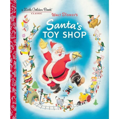 Santa's Toy Shop (Disney) - (Little Golden Book) by  Al Dempster (Hardcover) | Target
