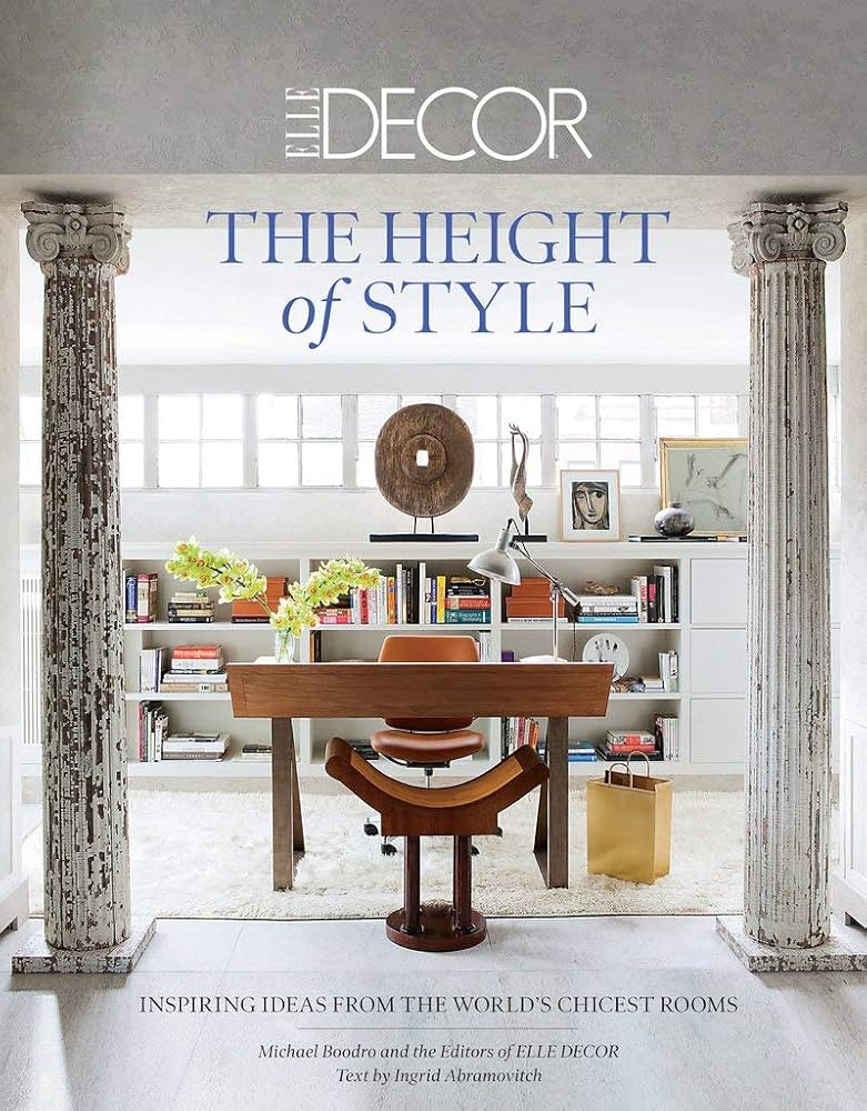 Elle Decor: The Height of Style: Inspiring Ideas from the World's Chicest Rooms | Amazon (US)