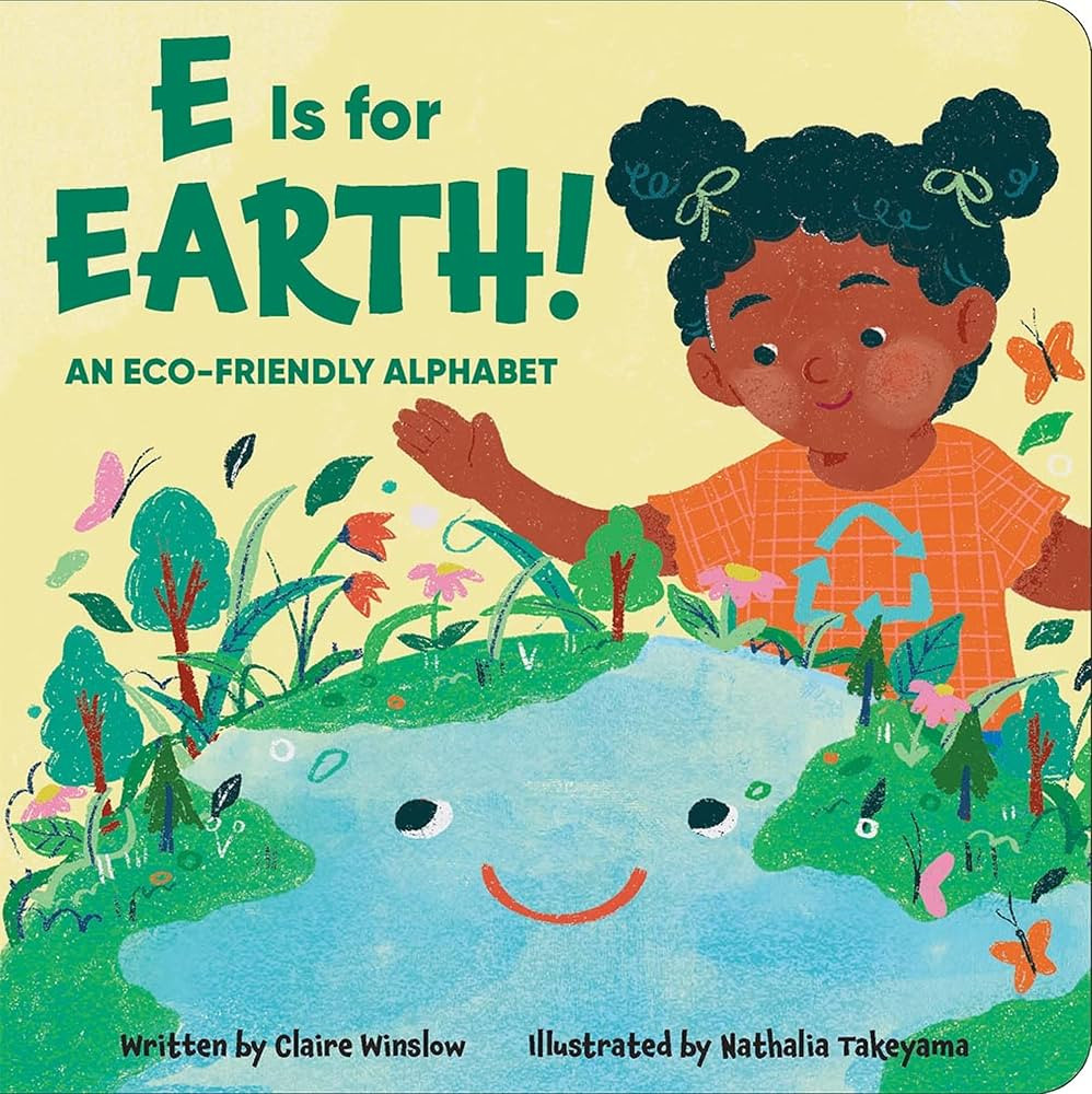 E is for Earth! An Eco-Friendly Alphabet | Amazon (US)