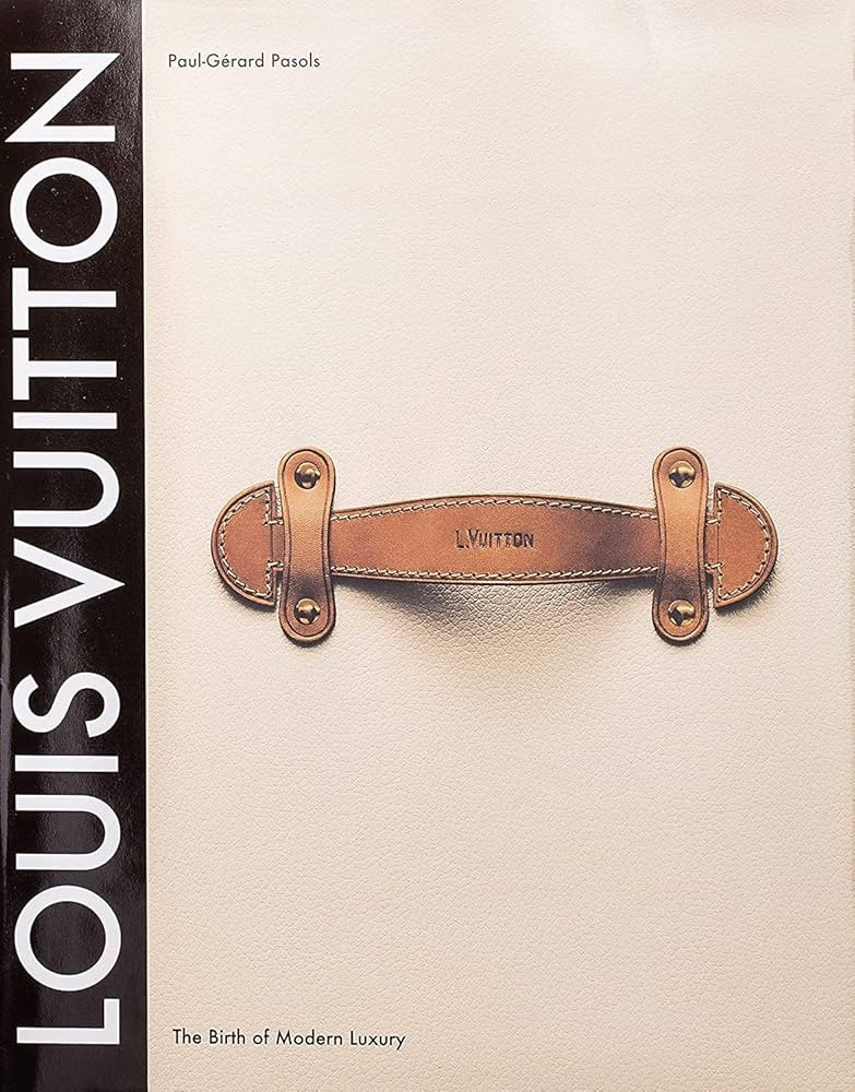 Louis Vuitton: The Birth of Modern Luxury Updated Edition | Amazon (US)