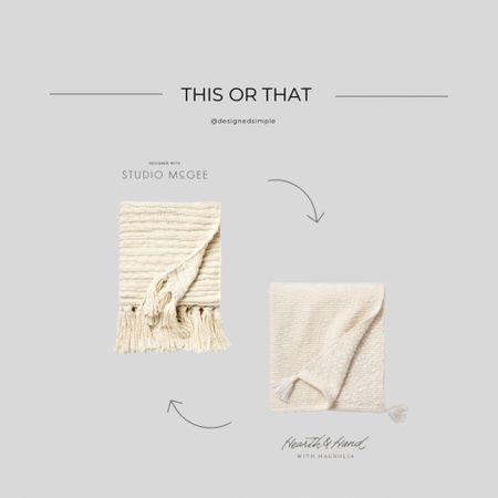 This or that - cream throw, fringed throw, blanket, bed blanket, accent throw - Studio McGee at Target, Hearth & Hand at Target, Studio McGee at Target new collection, Hearth & Hand at Target new collection 


#LTKfindsunder50 #LTKstyletip #LTKhome