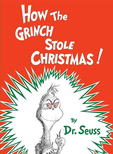 How the Grinch Stole Christmas! (Classic Seuss)      Hardcover – Picture Book, October 12, 1957 | Amazon (US)