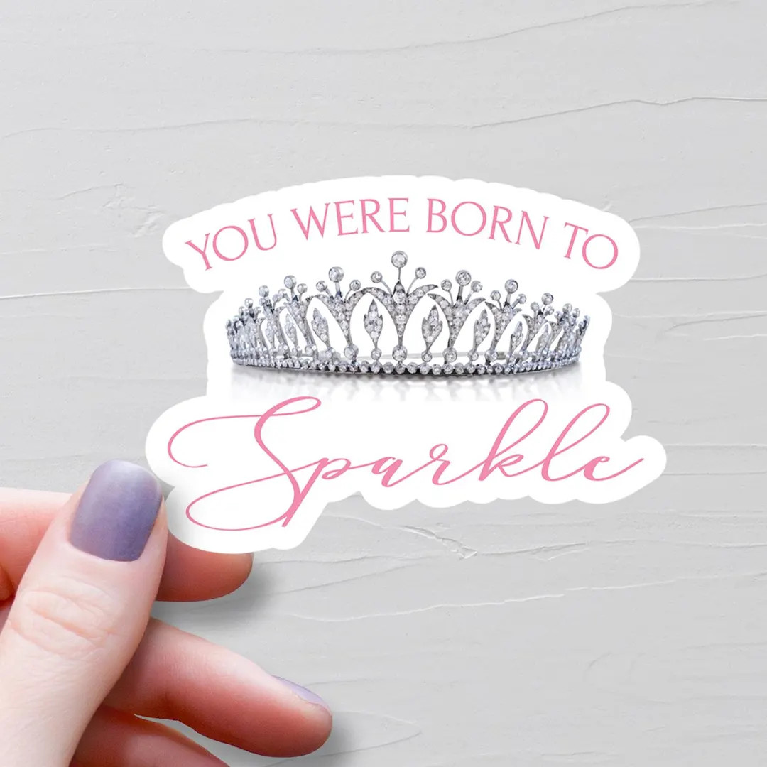 You Were Born to Sparkle Sticker, Vinyl Water Bottle Sticker, Beauty Pageant Gifts, Good Luck Fav... | Etsy (US)