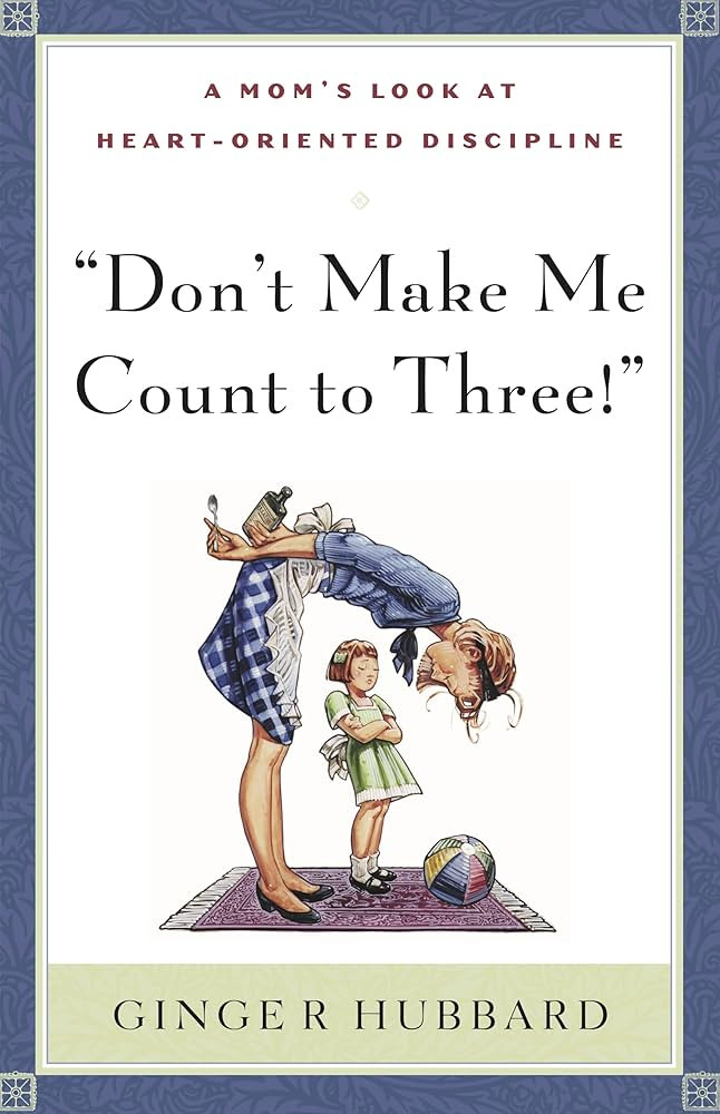Don't Make Me Count to Three | Amazon (US)
