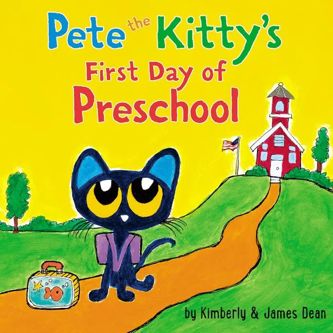 Pete the Cat: Pete the Kitty's First Day of Preschool (Board book) - Walmart.com | Walmart (US)