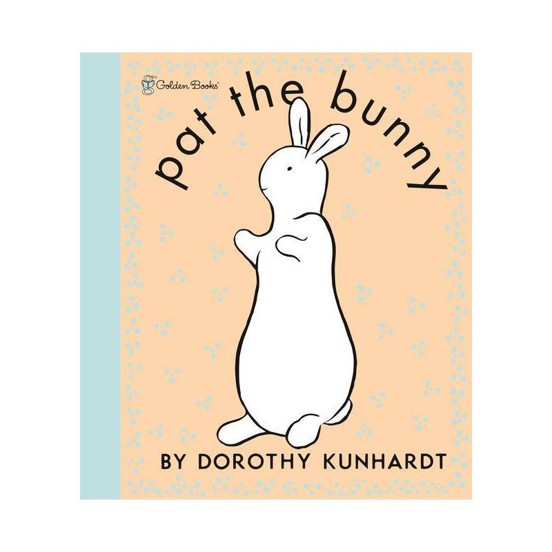 Pat the Bunny - by Dorothy Meserve Kunhardt (Hardcover) | Target