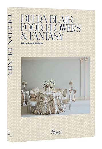 Deeda Blair: Food, Flowers, & Fantasy     Hardcover – November 1, 2022 | Amazon (US)