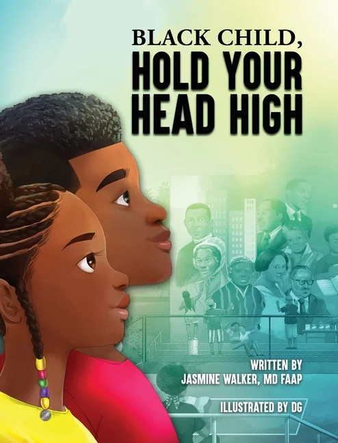 Black Child, Hold Your Head High: Empowering Book for Black Children that Celebrates a Rich Cultu... | Walmart (US)