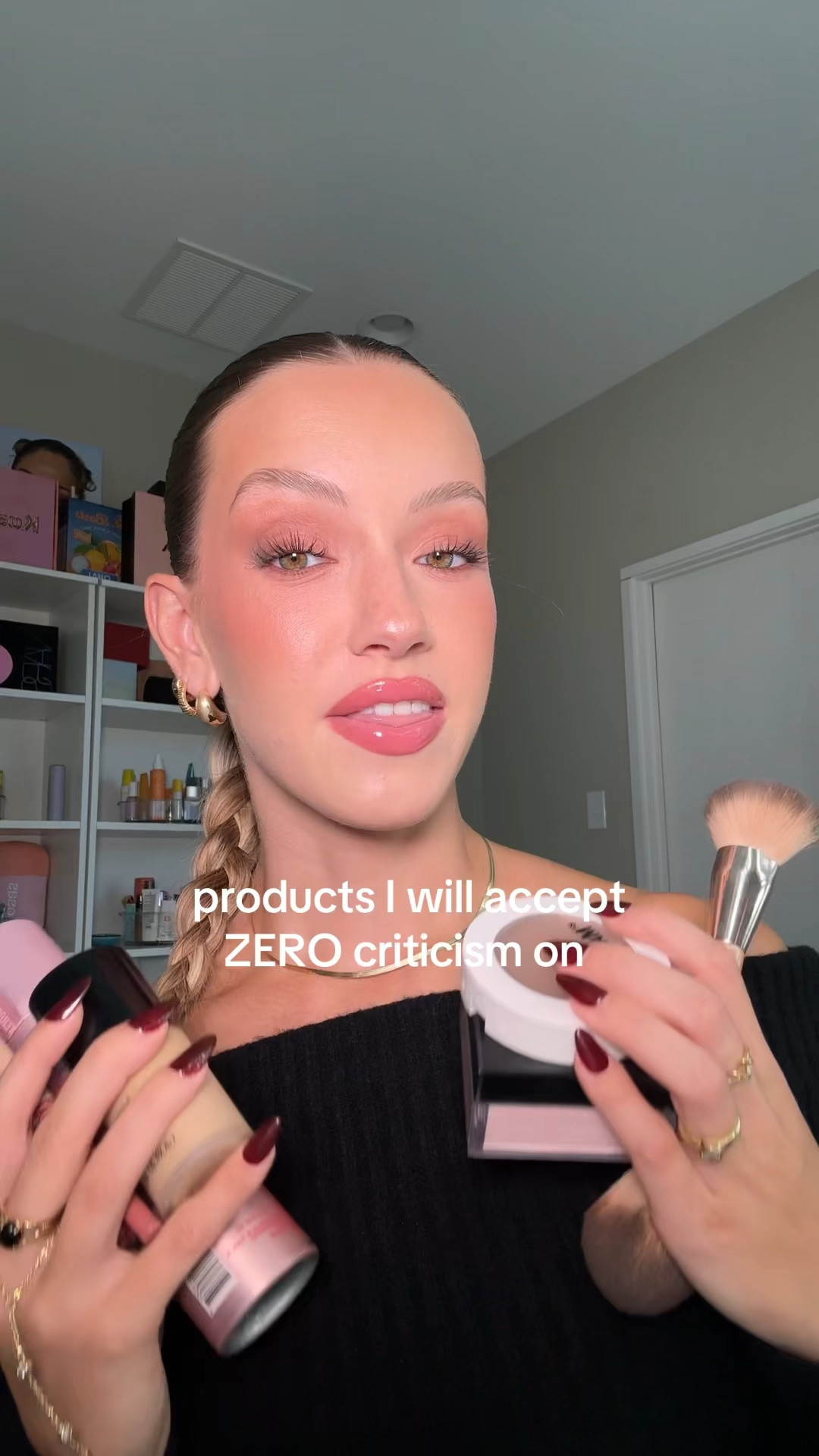 Products I will accept ZERO criticism on