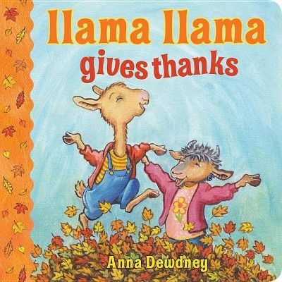 Llama Llama Gives Thanks (Hardcover) (Anna Dewdney) | Target