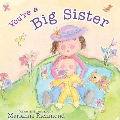 You're a Big Sister - by  Marianne Richmond (Hardcover) | Target