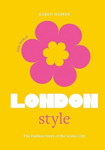 The Little Book of London Style (Little Books of City Style, 1)     Hardcover – October 4, 2022 | Amazon (US)