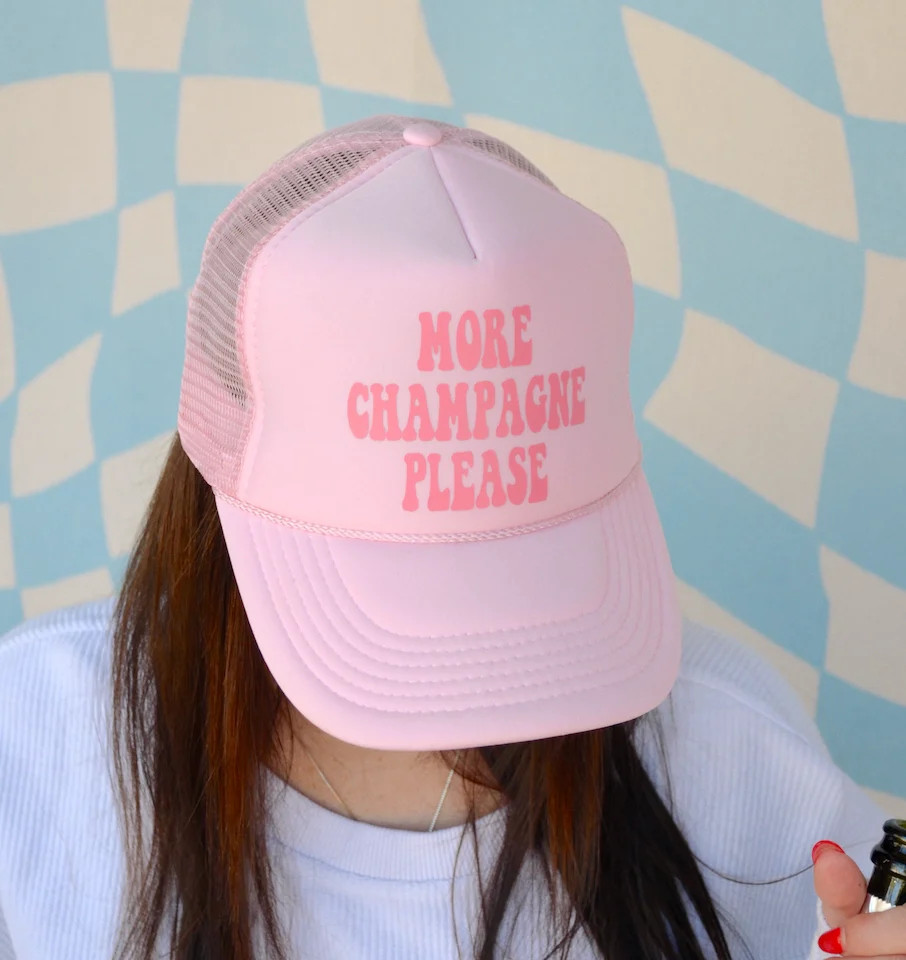 MORE CHAMPAGNE PLEASE TRUCKER HAT | Harper's Den