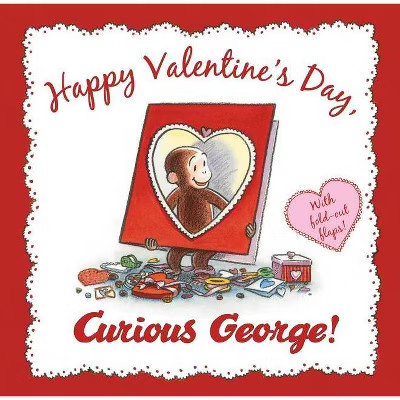 Happy Valentine's Day Curious George - Curious George Series (Hardcover) By H. A. Rey, | Target