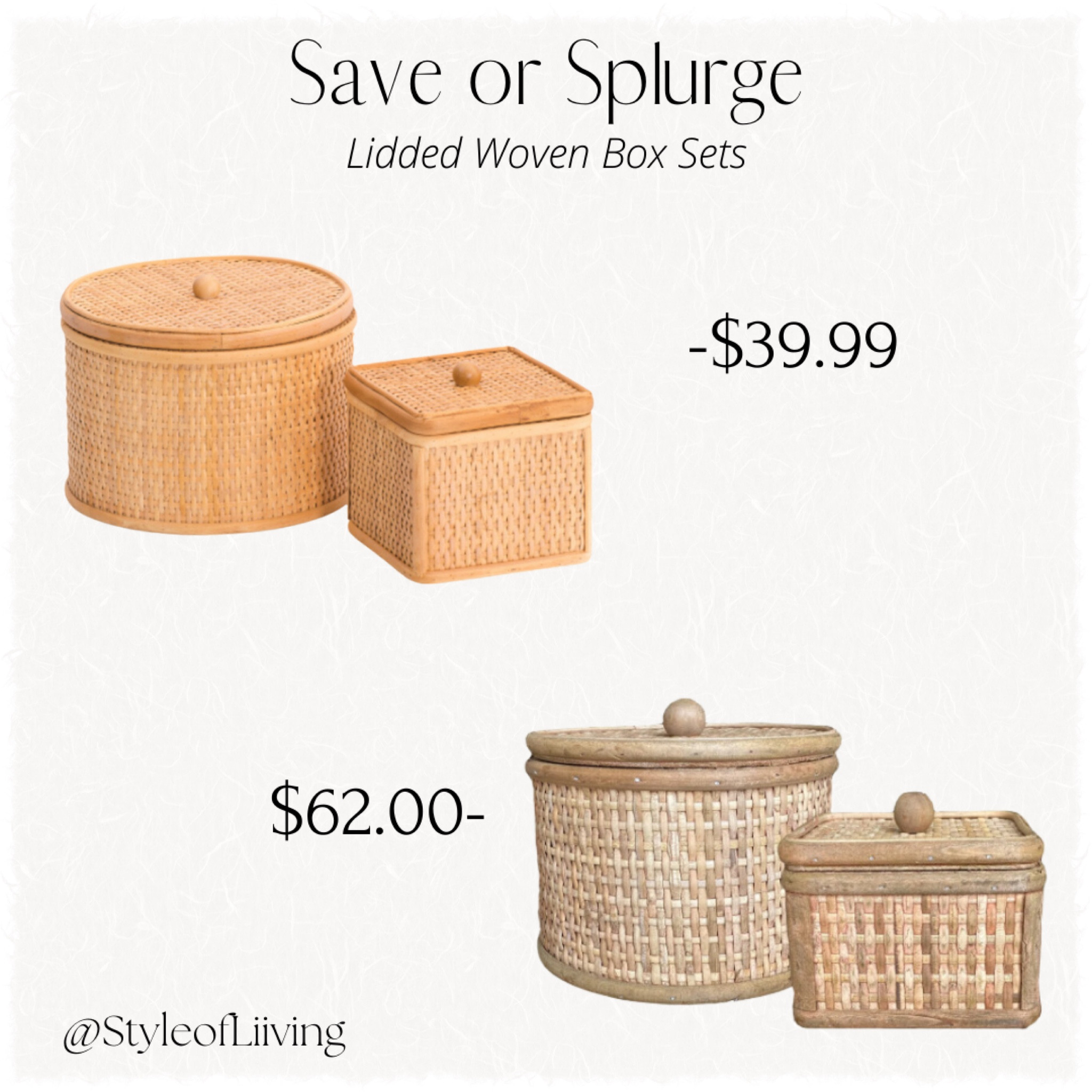 Save or splurge. Lidded woven box sets. TJ Maxx set of 2 rattan boxes or Brooke and Lou set of 2 cane boxes. Home decor, boxes to store little accessories. Same vibe for less!

#LTKhome #LTKGiftGuide #LTKunder100