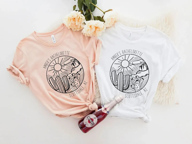 Bachelorette Tshirts, Custom Desert Bridal Party Tee, Scottsdale Sedona Arizona Girls Trip Tee, C... | Etsy (US)
