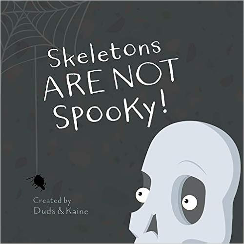 Skeletons ARE NOT Spooky!



Paperback – Large Print, October 3, 2018 | Amazon (US)