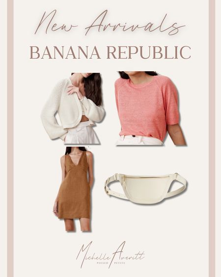 Banana Republic has released some amazing new pieces. These will be perfect for spring and summer! 

Leather belt bag, sweater shirt, linen dress, cropped sweater

#LTKSeasonal #LTKstyletip #LTKworkwear