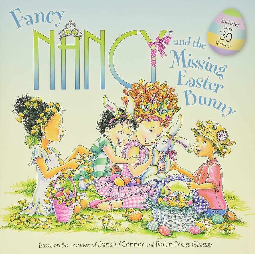 Fancy Nancy and the Missing Easter Bunny: An Easter And Springtime Book For Kids | Amazon (US)