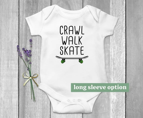 Skateboard Baby Bodysuit, Crawl Walk Skate, Future Skater, Skating Buddy, Funny Baby Clothes, Cut... | Etsy (US)