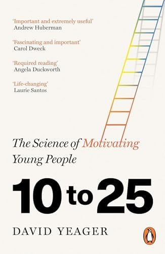 10 to 25: The Science of Motivating Young People      Paperback – August 7, 2025 | Amazon (US)
