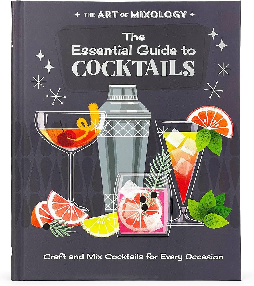 The Art of Mixology Essential Guide to Cocktails: Craft and Mixed Cocktails for Every Occasion (T... | Amazon (US)