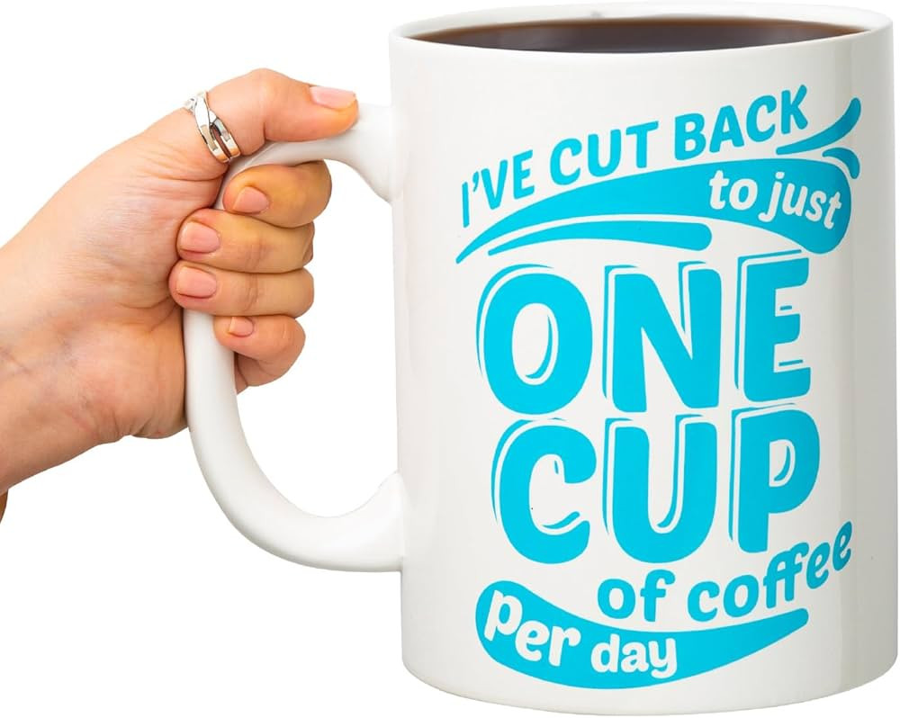 BigMouth Inc. Coffee Mug - “I've Cut Back to Just One Cup of Coffee per Day”, Giant-Sized Nov... | Amazon (US)