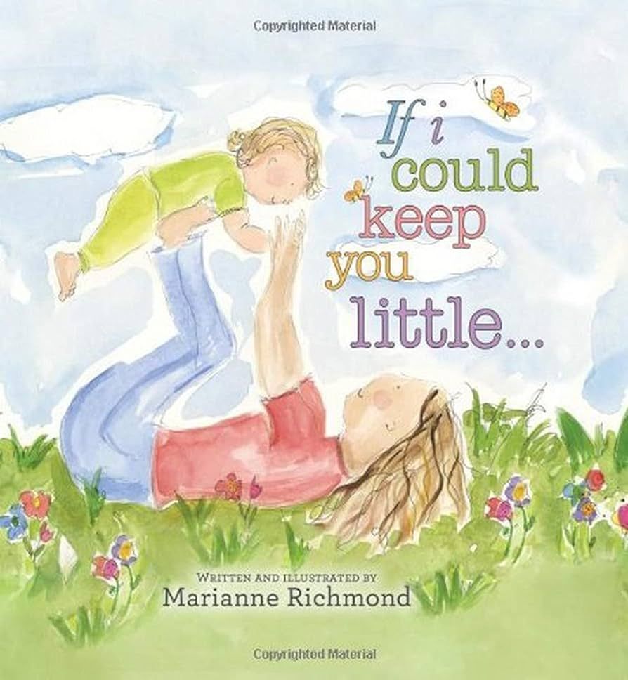 If I Could Keep You Little: A Baby Book About a Parent's Love (Gifts for Babies and Toddlers, Gif... | Amazon (US)